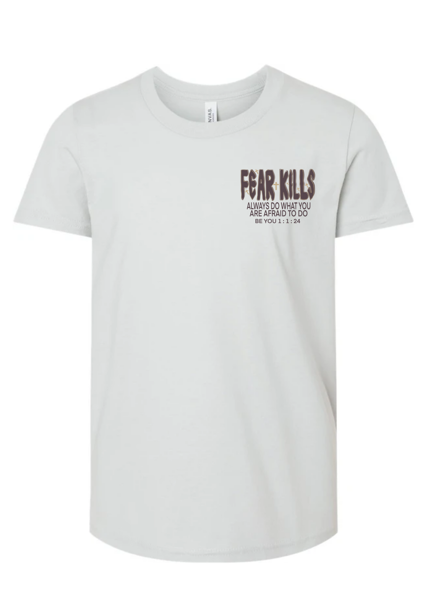 Be You "Fear Kills" Youth T-Shirt: Conquer, Empower, Be You.