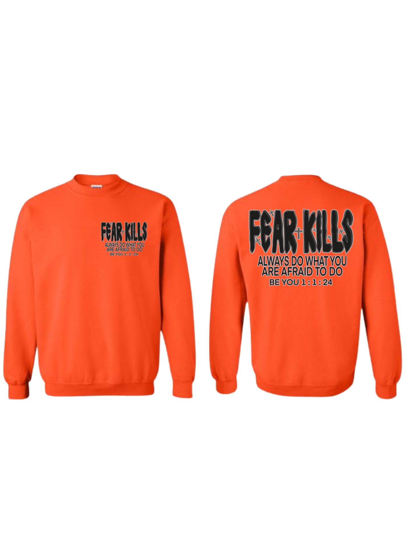 Be you Fear Kills Adult Crewneck Sweatshirt