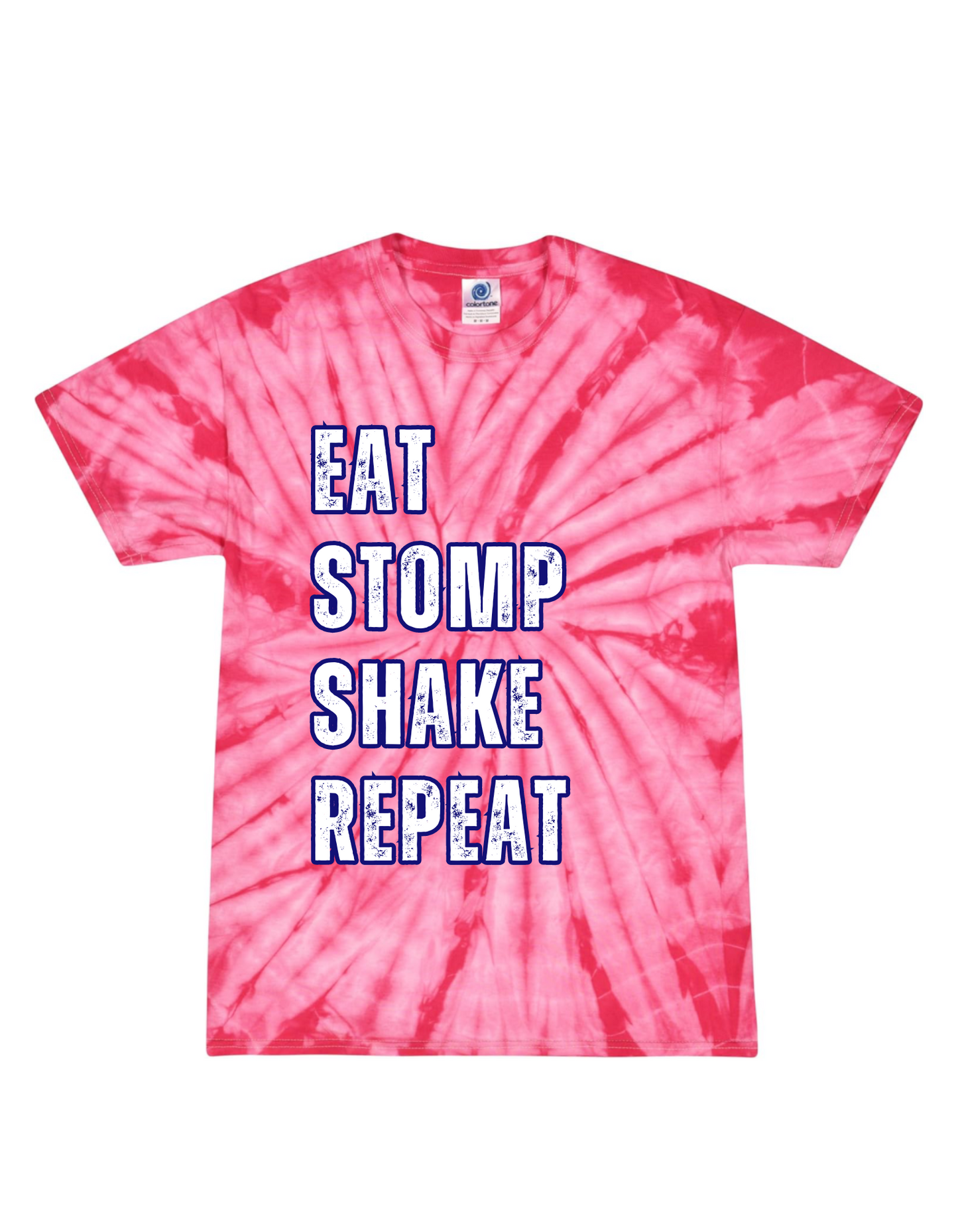 Eat sleep stomp shake repeat tie-dye shirt ￼