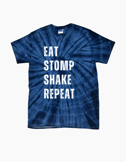 Eat sleep stomp shake repeat tie-dye shirt ￼