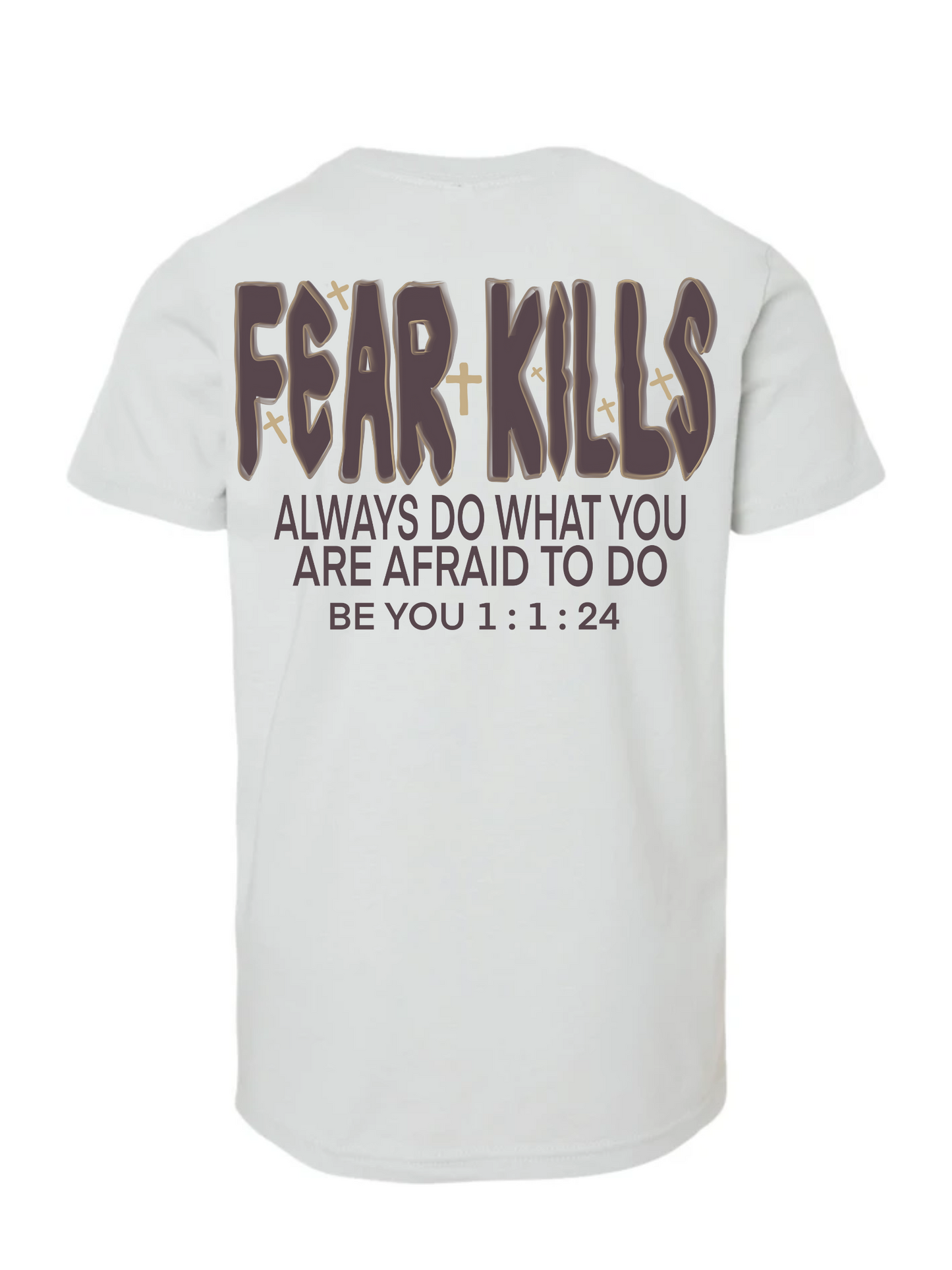 Be You "Fear Kills" Youth T-Shirt: Conquer, Empower, Be You.