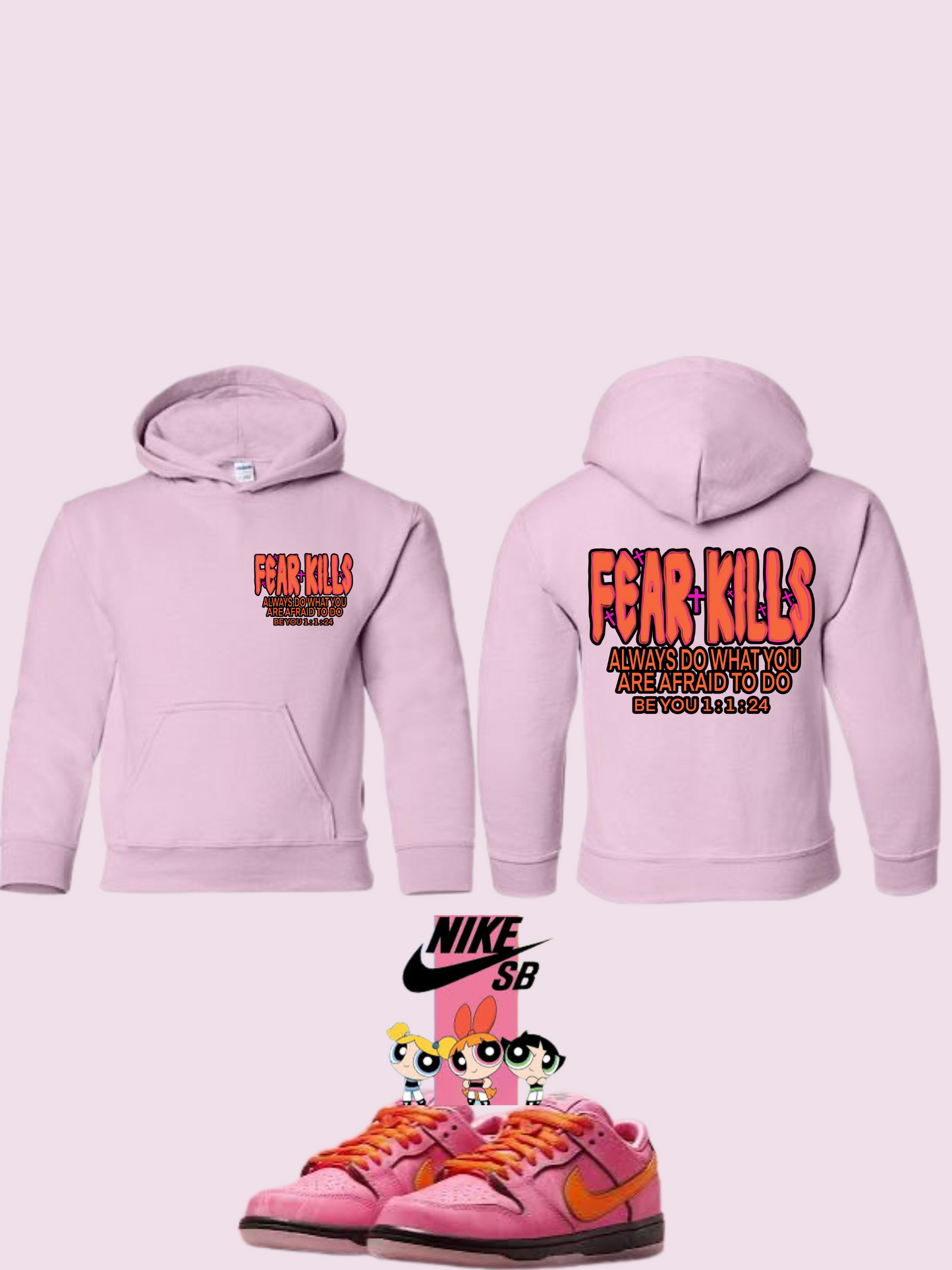 “Be You” Fear Kills Powerpuff Girl Dunks Hoodie